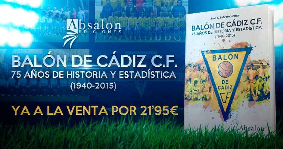 Libro 'Balón de Cádiz: 75 años de historia y estadística (1940-2015)'